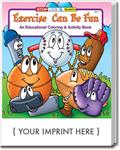 CS0440 Exercise Can Be Fun Coloring and Activity Book with Custom Imprint